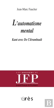 Qu'Est-Ce Qu'Un Automatisme Mental