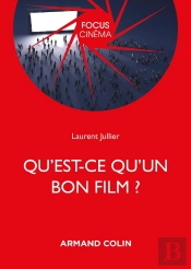 Qu'Est-Ce Qu'Un Bon Film ?
