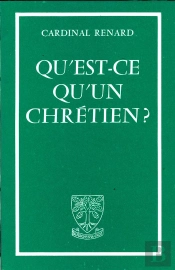 Qu'Est-Ce Qu'Un Chrétien ?