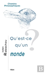 Qu'Est-Ce Qu'Un Monde ?