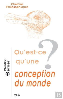Bertrand.pt - Qu'Est-Ce Qu'Une Conception Du Monde ?