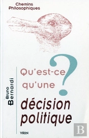 Qu'Est-Ce Qu'Une Decision Politique ?