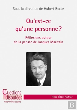 Bertrand.pt - Qu'Est-Ce Qu'Une Personne ? Réflexions Autour De La Pensée De Jacques Maritain