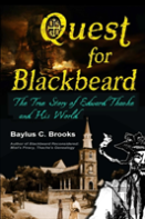 Quest For Blackbeard: The True Story Of Edward Thache And His World