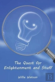 Quest For Enlightenment And Stuff