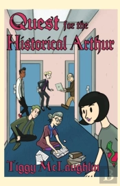 Quest For The Historical Arthur