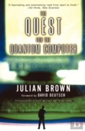 Quest For The Quantum Computer