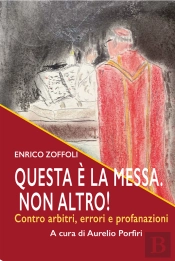 Questa È La Messa. Non Altro!