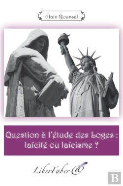 Bertrand.pt - Question À L'Étude Des Loges : Laïcité Ou Laïcisme ?