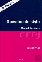 Question De Style ; Manuel D'Écriture (2e Édition)