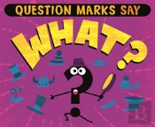 Question Marks Say 'What?'