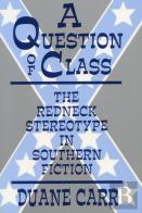 Question Of Class The Redneck