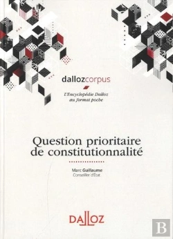 Bertrand.pt - Question Prioritaire De Constitutionnalite - Nouveaute