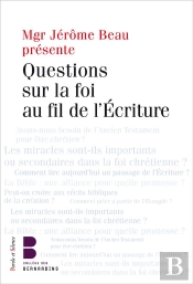 Question Sur La Foi Au Fil De L'Écriture
