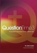Question Time 3