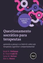Questionamento Socrático para Terapeutas