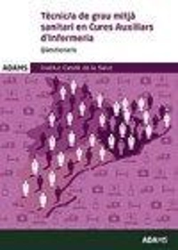 Bertrand.pt - Qüestionaris Tècnic De Grau Mitjá Sanitari En Cures D'Auxiliars D' Infermeria. Institut Català De La