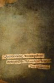 Questioning Assumptions