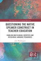 Questioning The Native Speaker Construct In Teacher Education