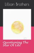 Questioning The Star Of Life