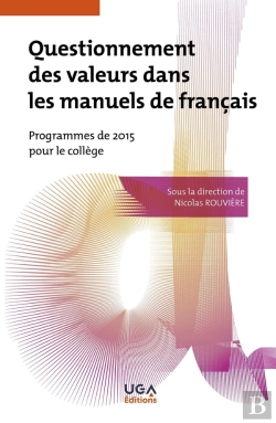 Bertrand.pt - Questionnement Des Valeurs Dans Les Manuels De Français : Programmes De 2015 Pour Le Collège