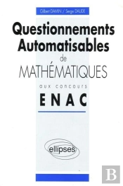 Questionnements Automatisables De Mathématiques Aux Concours Enac - 1990-1992