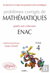 Questionnements Automatisables De Mathématiques Aux Concours Enac 2007-2010 Tome 3