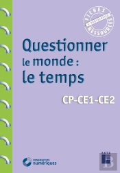 Questionner Le Monde : Le Temps ; Cp, Ce1, Ce2 (Édition 2020)