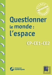 Questionner Le Monde : L'Espace ; Cp, Ce1, Ce2 (Édition 2020)