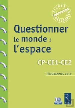 Bertrand.pt - Questionner Le Monde ; L'Espace ; Cp-Ce1-Ce2 ; Programmes 2016