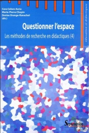 Questionner L''Espace : Les Méthodes De Recherche En Didactiques