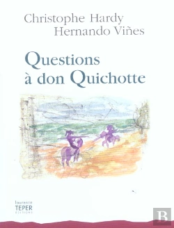 Bertrand.pt - Questions A Don Quichotte
