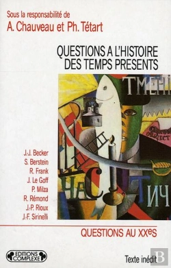 Bertrand.pt - Questions A L Histoire Du Temps Present