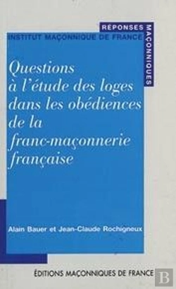 Bertrand.pt - Questions À L'Étude Des Loges Dans Les Obédiences De La Franc-Maçonnerie Française