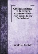 Questions Adapted To Dr. Hodge'S Exposition Of The First Epistle To The Corinthians