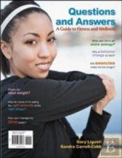 Questions And Answers: A Guide To Fitness And Wellness