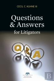 Questions And Answers For Litigators