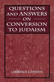 Questions And Answers On Conversion To Judaism