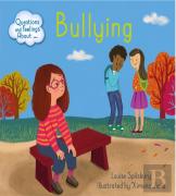 Questions And Feelings About: Bullying