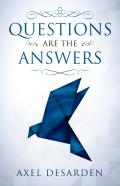Questions Are The Answers