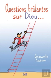 Questions Brûlantes Sur Dieu...