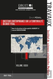 Questions Contemporaines Sur La Territorialité Du Droit Pénal