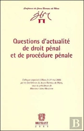 Questions D'Actualite De Droit Penal Et De Procedure Penale