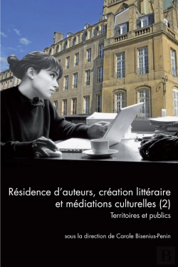 Bertrand.pt - Questions De Communication Tome 35 : Résidence D'Auteurs, Création Littéraire Et Médiations Culturelles Tome 2 ; Territoires Et Publics