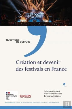Bertrand.pt - Questions De Culture : Création Et Devenir Des Festivals En France