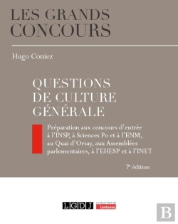 Bertrand.pt - Questions De Culture Générale : Préparation Aux Concours D'Entrée À L'Insp, À Sciences Po Et À L'Enm, Au Quai D'Orsay, Aux Assemblées Parlementaires, À L'Ehesp Et À L'Inet