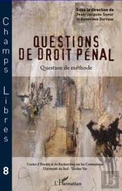 Questions De Droit Pénal ; Question De Méthode