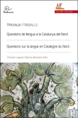 Bertrand.pt - Questions De Llengua A La Catalunya Del Nord Questions Sur La Langue En Catalogne Du Nord