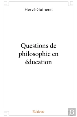 Bertrand.pt - Questions De Philosophie En Éducation