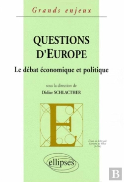 Bertrand.pt - Questions D'Europe - Le Débat Économique Et Politique